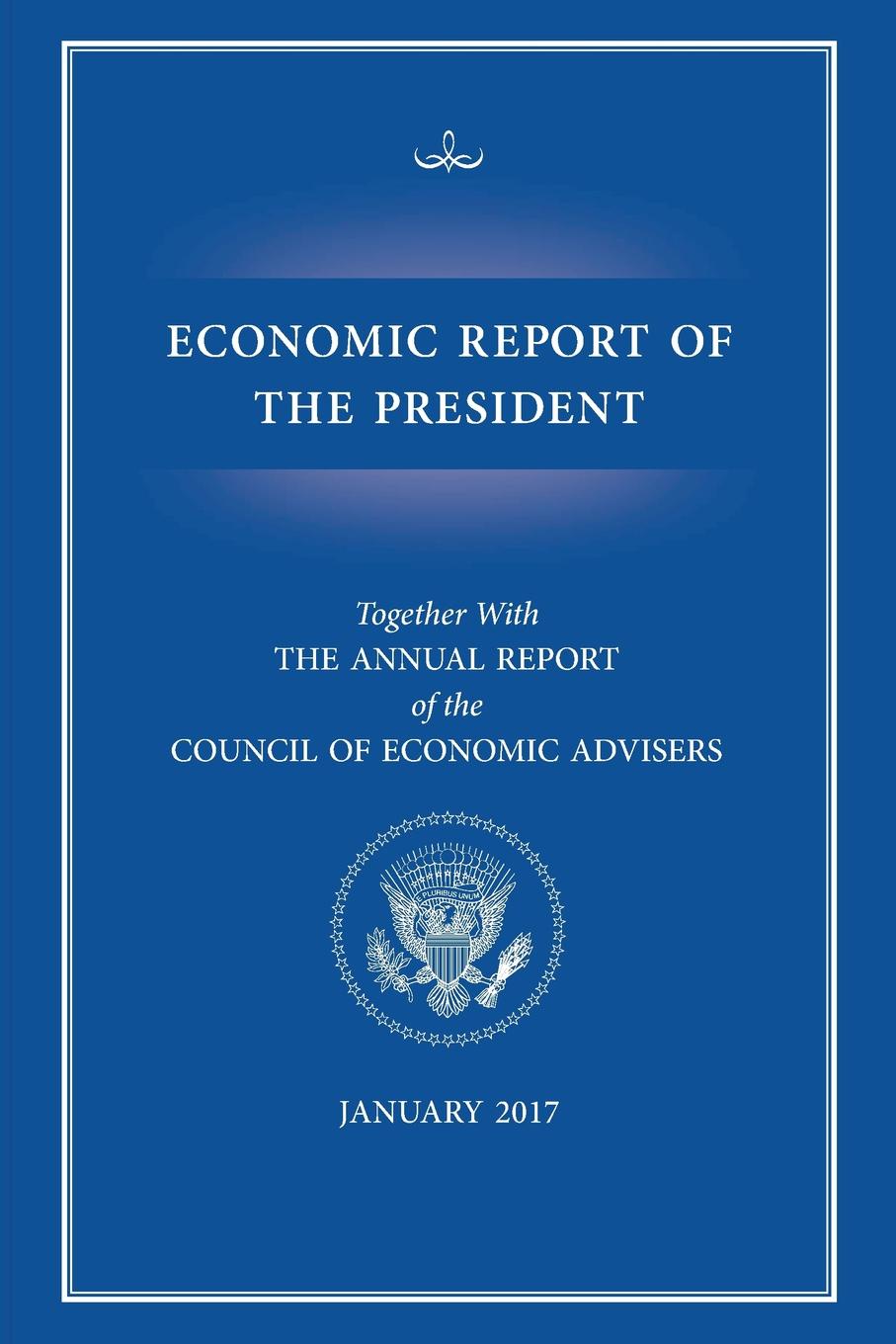 Economic report. Economic Report of the President together with. Council of economic advisers.