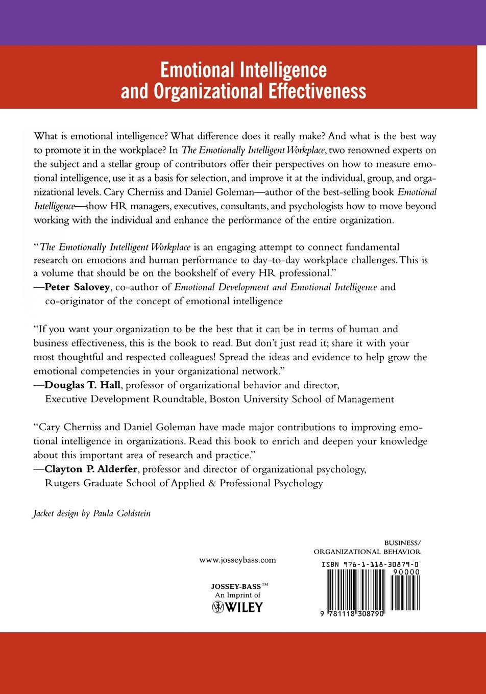 The Emotionally Intelligent Workplace. How to Select For, Measure, and Improve Emotional Intelligence in Individuals, Groups, and Organizations