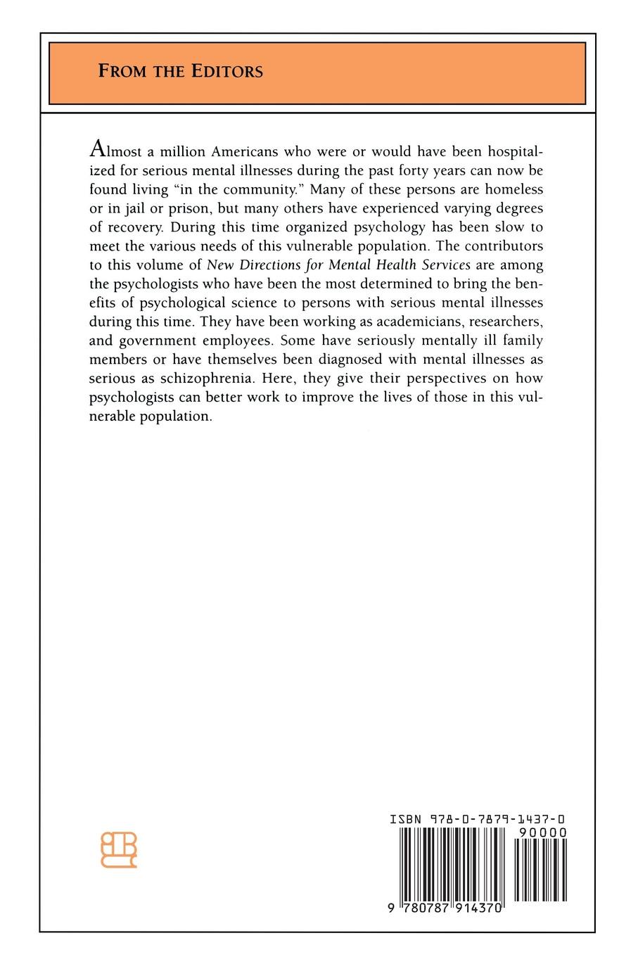 The Role of Organized Psychology in Treatment of the Seriously Mentally Ill. New Directions for Mental Health Services, Number 88