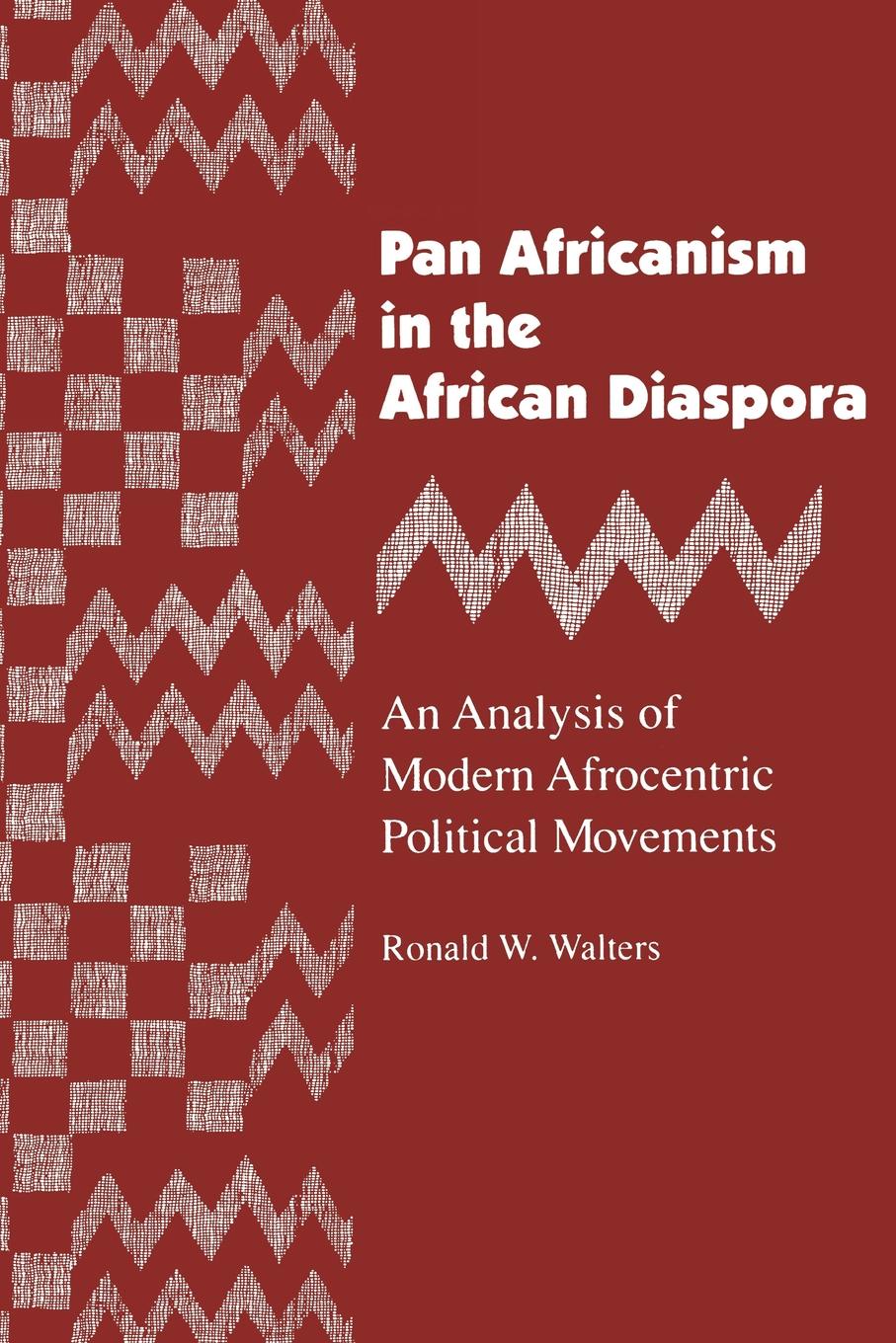 Pan Africanism in the African Diaspora. An Analysis of Modern Afrocentric Political Movements (Revised)