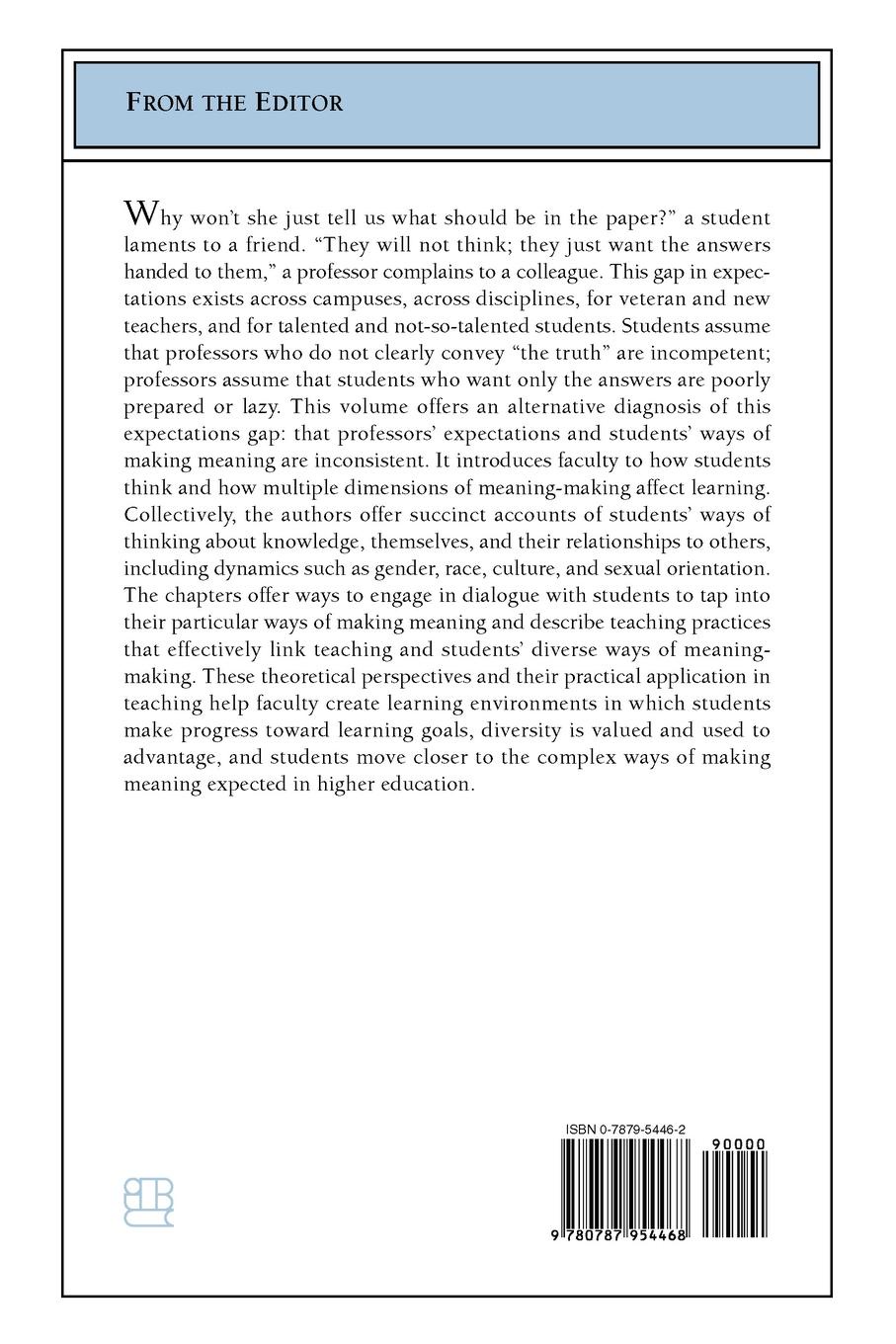 Teaching to Promote Intellectual and Personal Maturity Incorporating Students` Worldviews and Identities Into the Learning Process. New Directions for