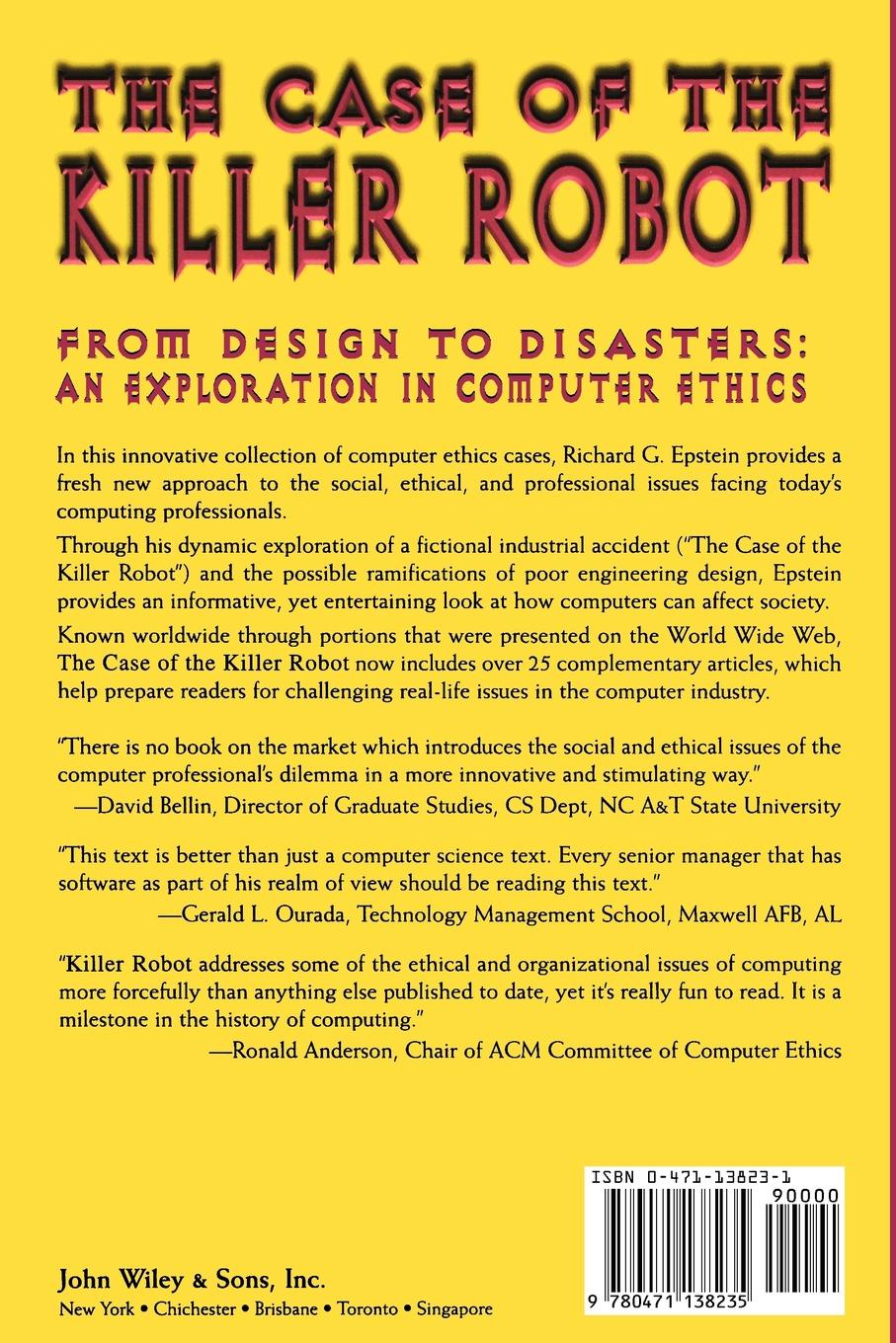 The Case of the Killer Robot. Stories about the Professional, Ethical, and Societal Dimensions of Computing