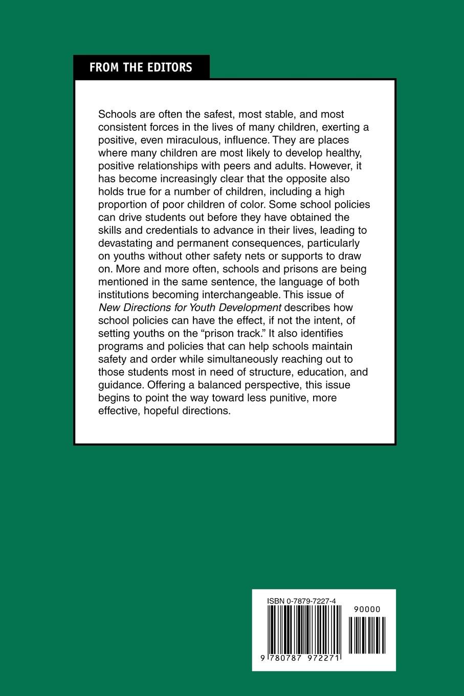 Deconstructing the School-To-Prison Pipeline. New Directions for Youth Development, Number 99