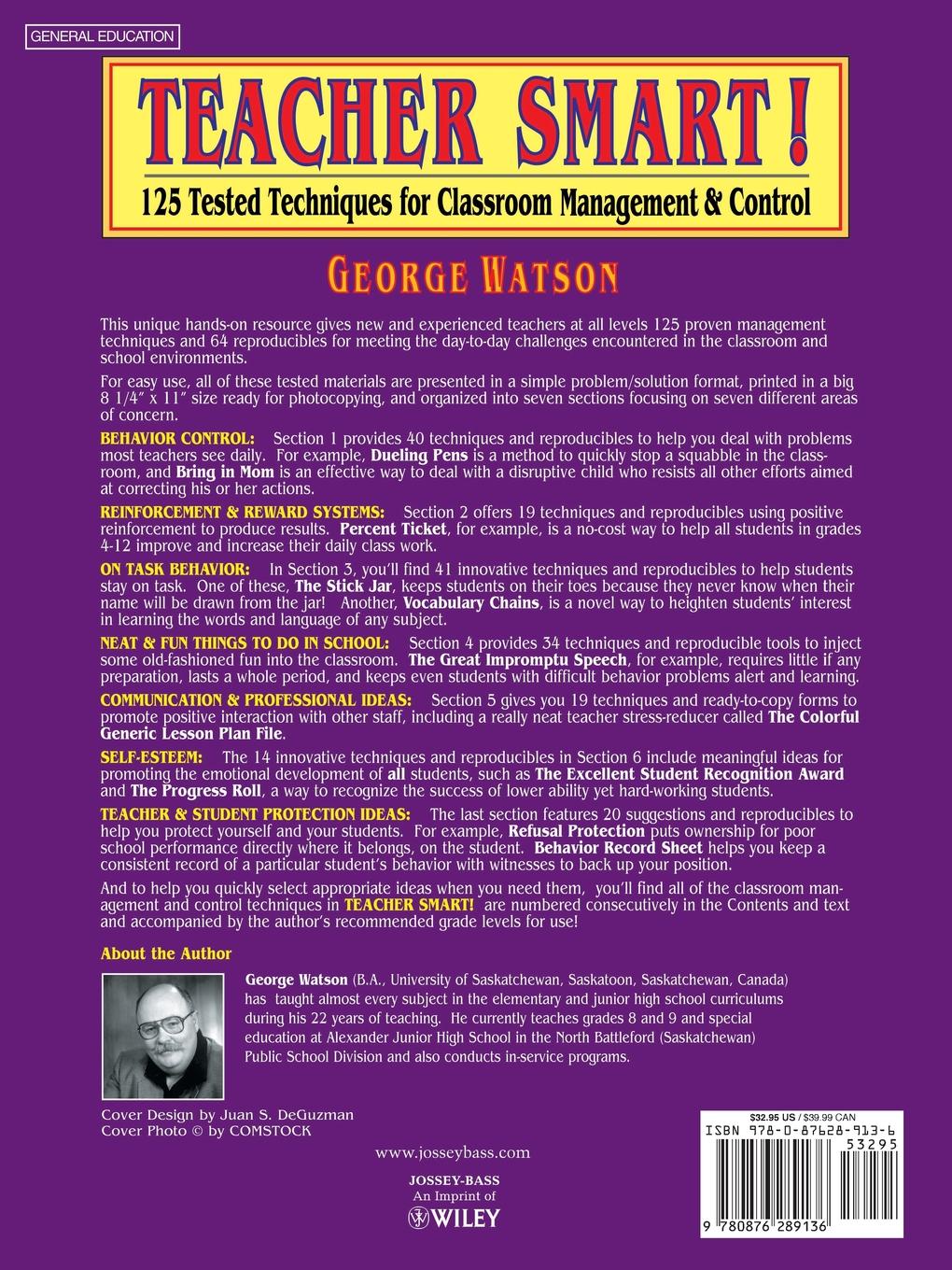 George Watson, Ronald Watson Teacher Smart!. 125 Tested Techniques for Classroom Management & Control George Watson, Ronald Watson Teacher Smart!. 125 Tested Techniques for Classroom Management & Control