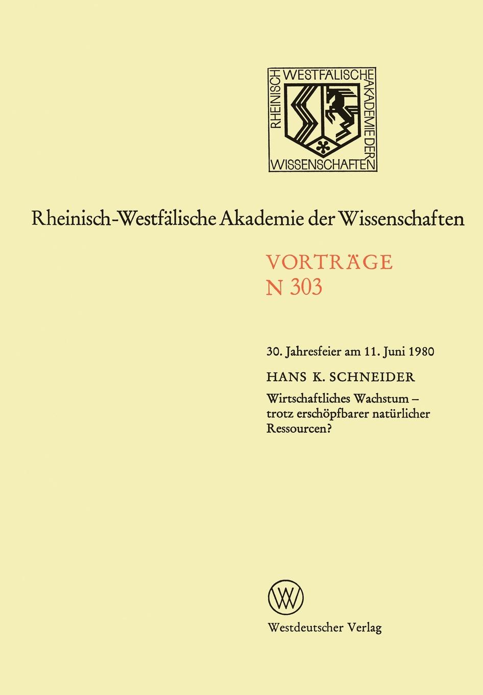 Wirtschaftliches Wachstum Trotz Erschopfbarer Naturlicher Ressourcen?. 30. Jahresfeier Am 11. Juni 1980