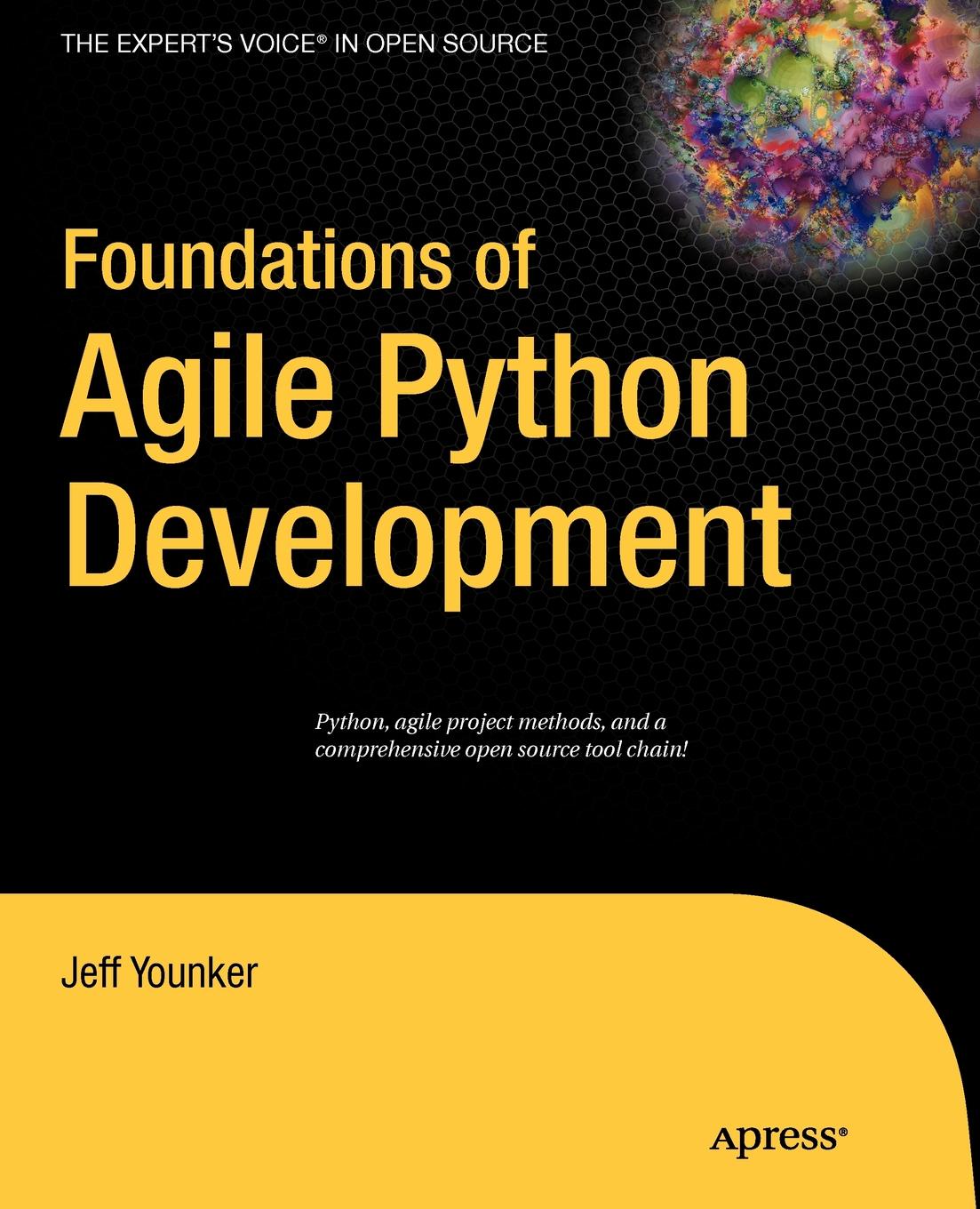 Jeff Younker Foundations of Agile Python Development jeff younker foundations of agile python development