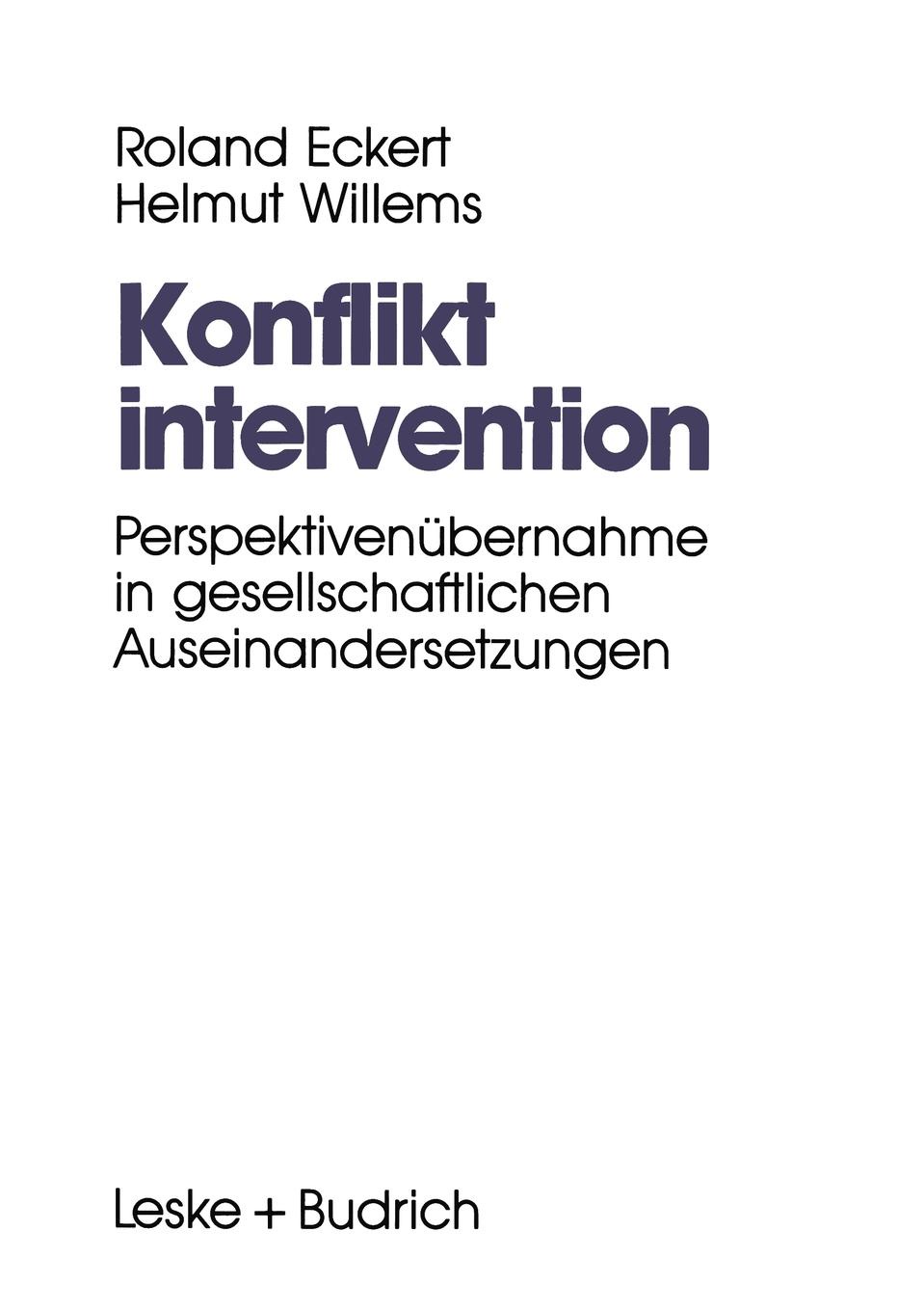 Konfliktintervention. Perspektivenubernahme in gesellschaftlichen Auseinandersetzungen