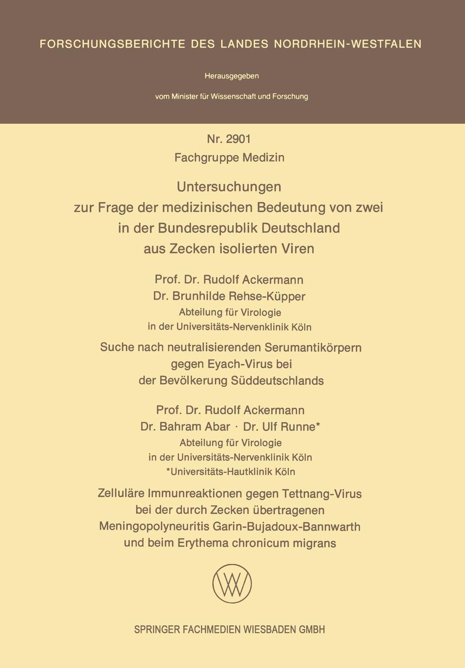 Untersuchungen Zur Frage Der Medizinischen Bedeutung Von Zwei in Der Bundesrepublik Deutschland Aus Zecken Isolierten Viren