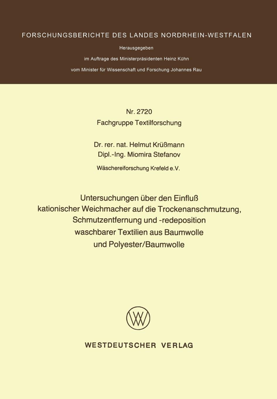 Untersuchungen Uber Den Einfluss Kationischer Weichmacher Auf Die Trockenanschmutzung, Schmutzentfernung Und -Redeposition Waschbarer Textilien Aus Ba