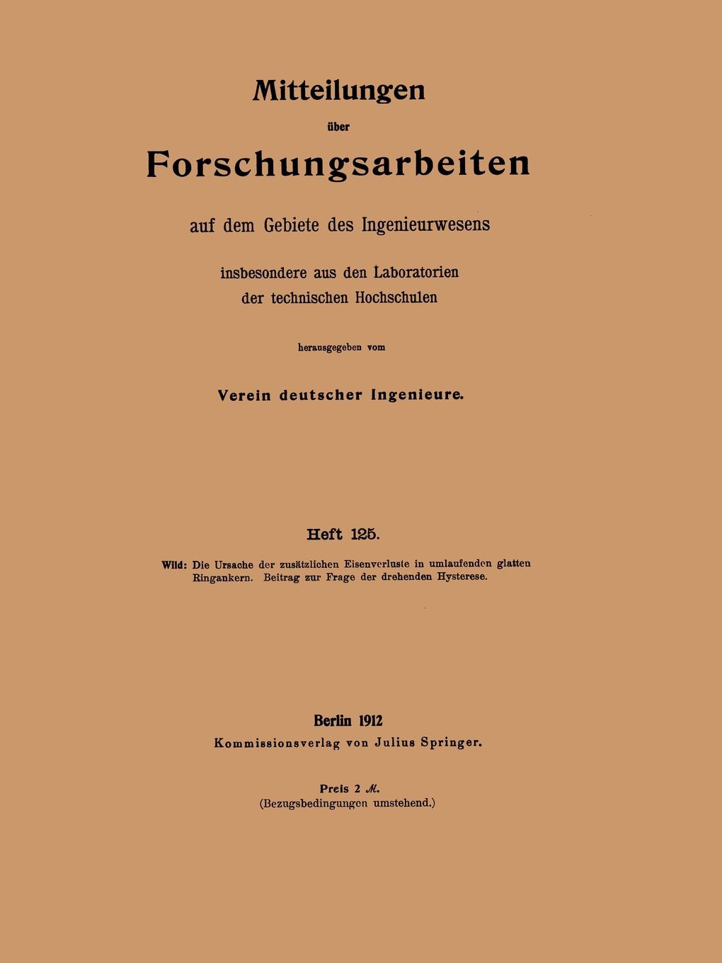 Die Ursache Der Zusatzlichen Eisenverluste in Umlaufenden Glatten Ringankern. Beitrag Zur Frage Der Drehenden Hysterese