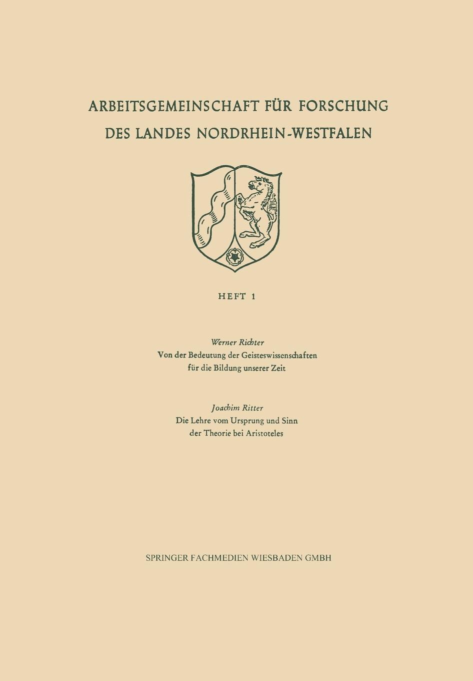 Von Der Bedeutung Der Geisteswissenschaften Fur Die Bildung Unserer Zeit / Die Lehre Vom Ursprung Und Sinn Der Theorie Bei Aristoteles