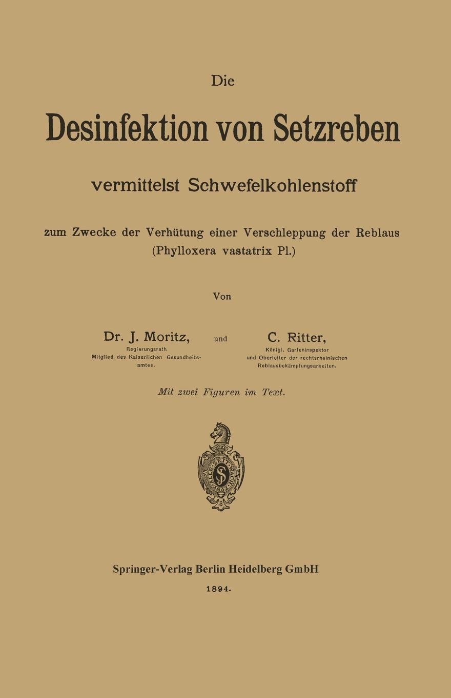 Die Desinfektion Von Setzreben Vermittelst Schwefelkohlenstoff Zum Zwecke Der Verhutung Einer Verschleppung Der Reblaus (Phylloxera Vastatrix PL.)