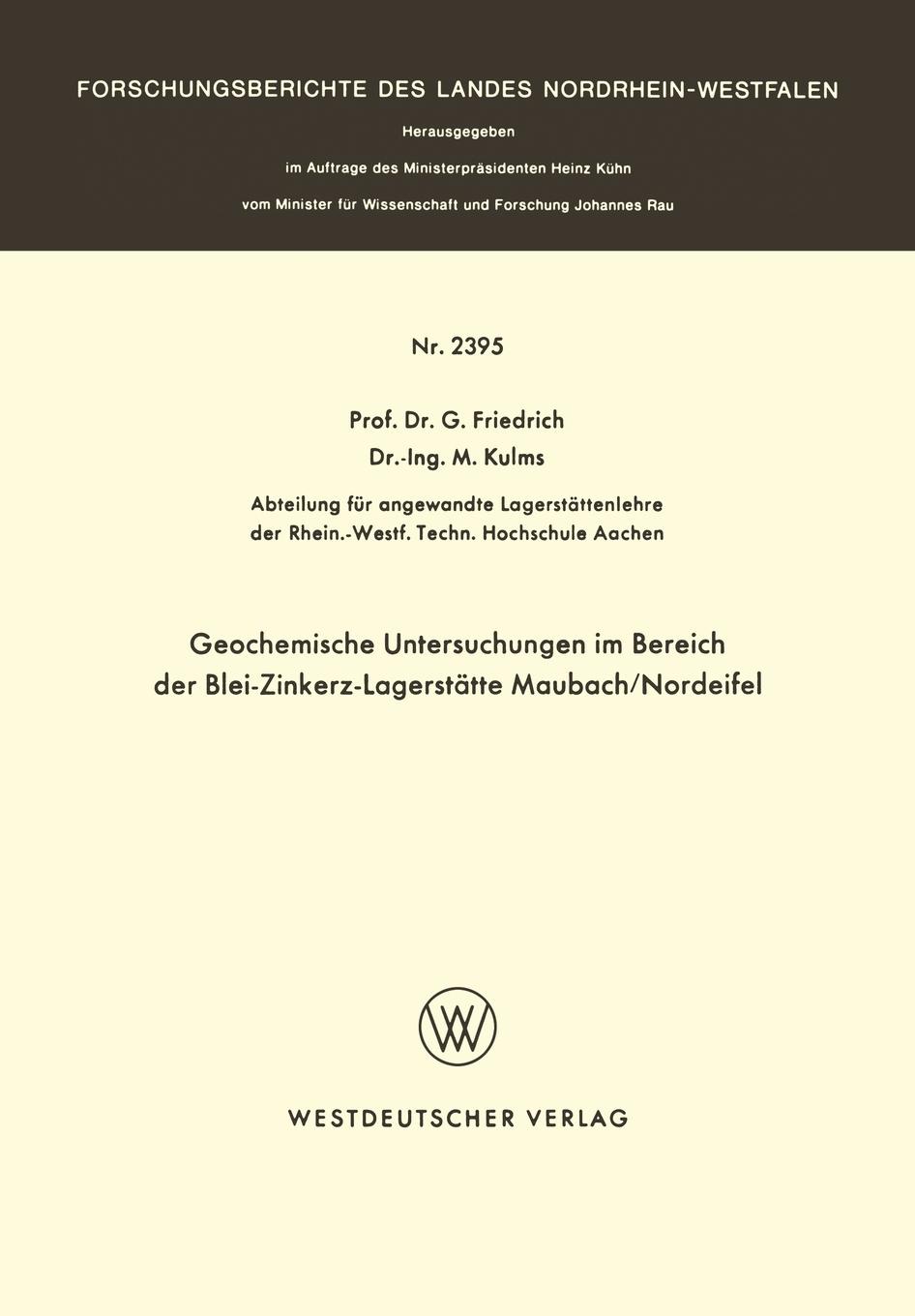 Geochemische Untersuchungen im Bereich der Blei-Zinkerz-Lagerstatte Maubach / Nordeifel
