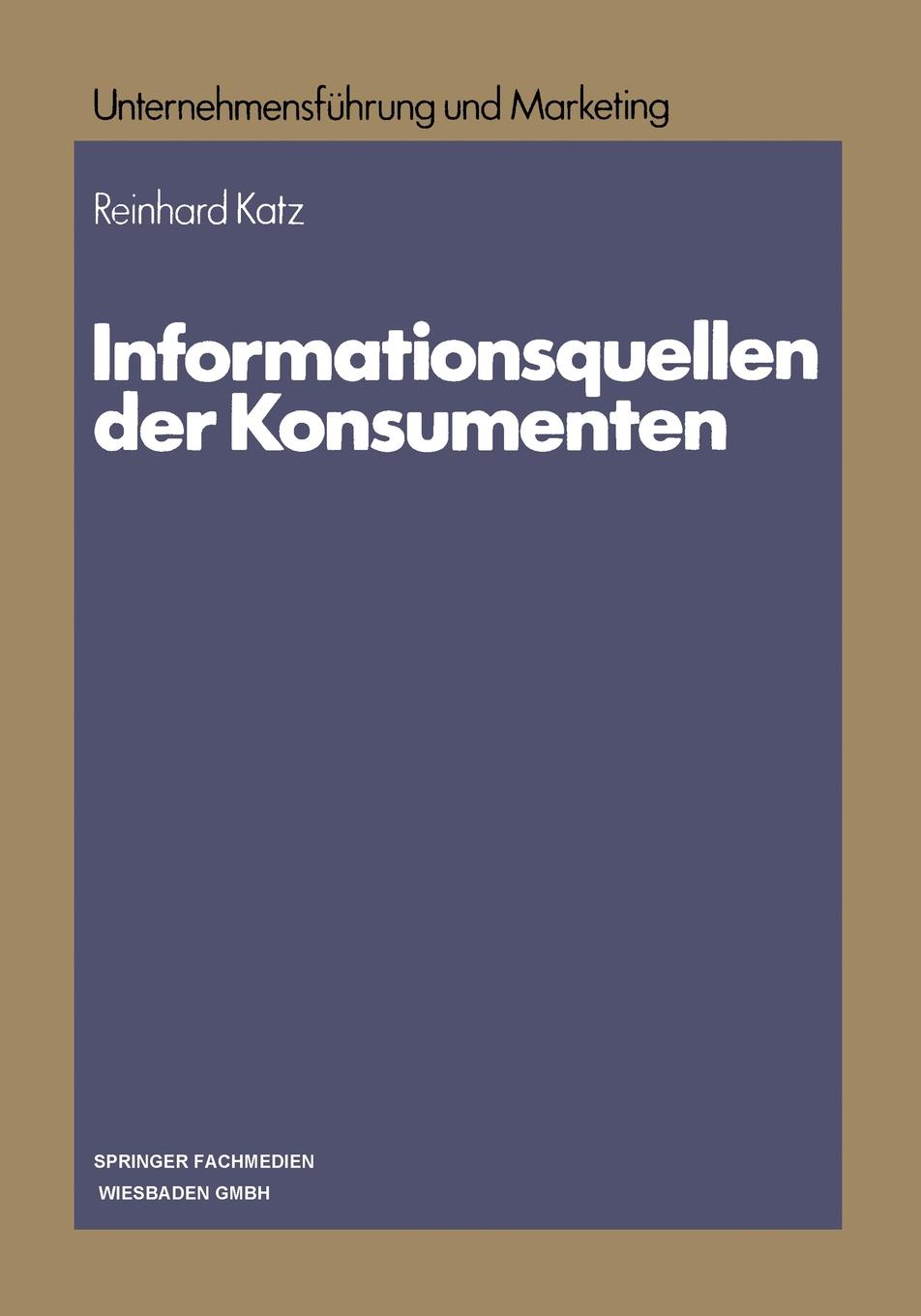 Informationsquellen der Konsumenten. Eine Analyse der Divergenzen zwischen der Beurteilung und Nutzung