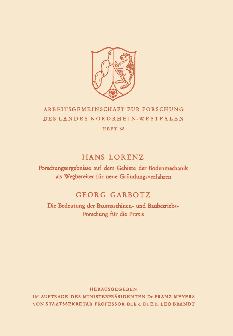 Forschungsergebnisse Auf Dem Gebiete Der Bodenmechanik ALS Wegbereiter Fur Neue Grundungsverfahren. Die Bedeutung Der Baumaschinen- Und Baubetriebs-Fo