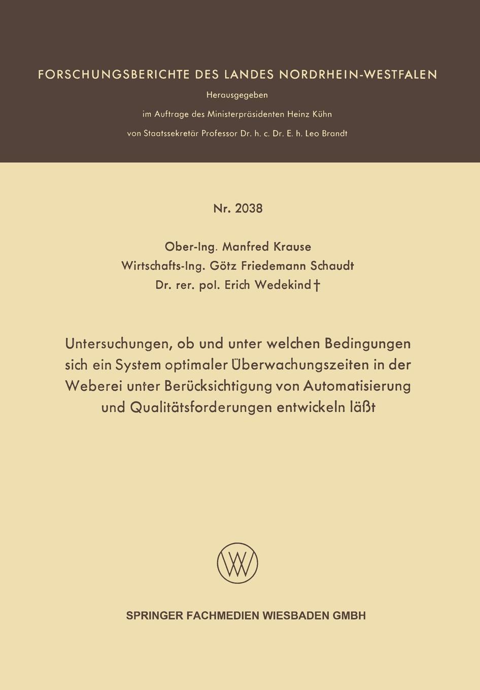 Untersuchungen, OB Und Unter Welchen Bedingungen Sich Ein System Optimaler Uberwachungszeiten in Der Weberei Unter Berucksichtigung Von Automatisierun