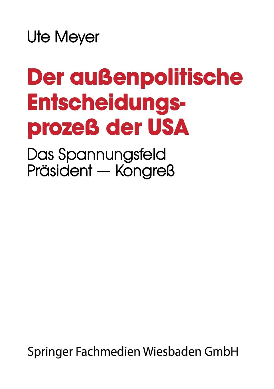 Der Aussenpolitische Entscheidungsprozess Der USA. Das Spannungsfeld Prasident Kongress Am Beispiel Der Nicaragua-Politik Wahrend Der Zweiten Amtsperi