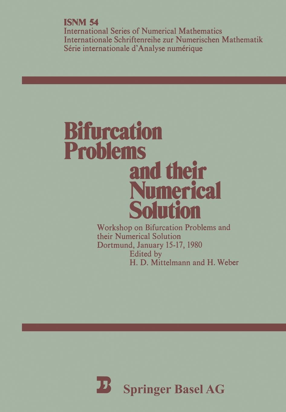 Bifurcation Problems and Their Numerical Solution. Workshop on Bifurcation Problems and Their Numerical Solution Dortmund, January 15 17, 1980