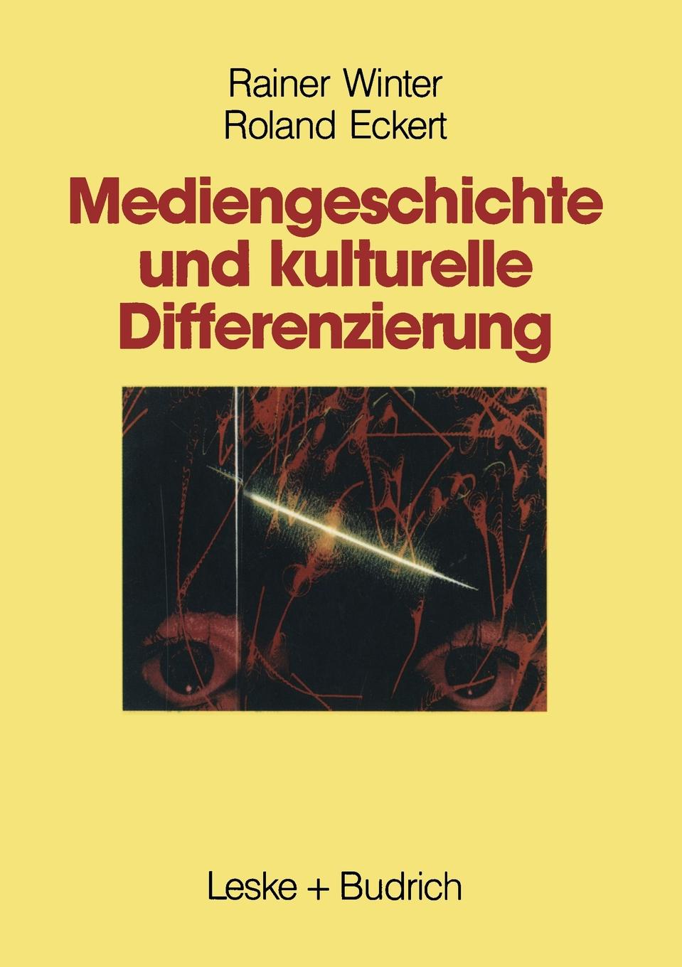 Mediengeschichte Und Kulturelle Differenzierung. Zur Entstehung Und Funktion Von Wahlnachbarschaften