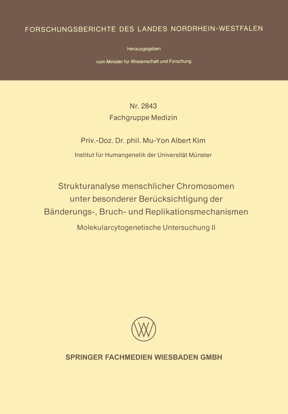 Strukturanalyse Menschlicher Chromosomen Unter Besonderer Berucksichtigung Der Banderungs-, Bruch- Und Replikationsmechanismen. Molekularcytogenetisch