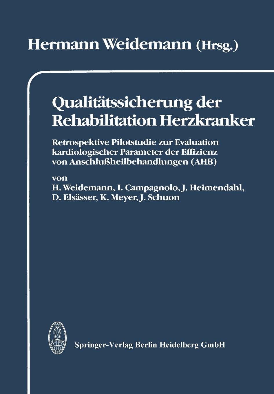 Qualitatssicherung Der Rehabilitation Herzkranker. Retrospektive Pilotstudie Zur Evaluation Kardiologischer Parameter Der Effizienz Von Anschlussheilb. H. Weidemann Qualitatssicherung Der Rehabilitation Herzkranker. Retrospektive Pilotstudie Zur Evaluation Kardiologischer Parameter Der Effizienz Von Anschlussheilb. H. Weidemann