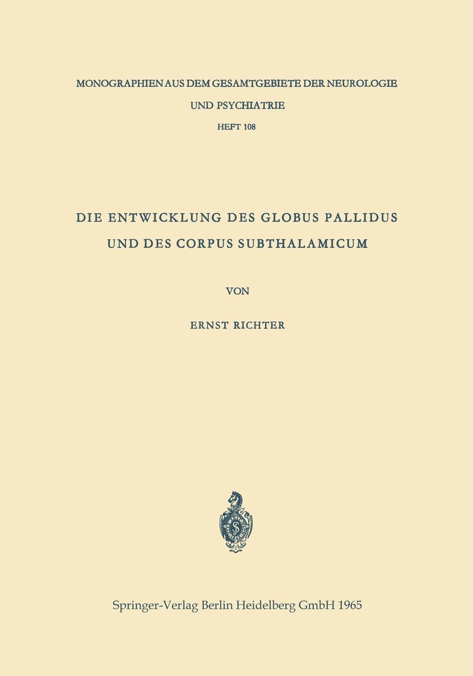 Die Entwicklung Des Globus Pallidus Und Des Corpus Subthalamicum. Die Abstammung Beider Zentren Aus Dem Zwischenhirn