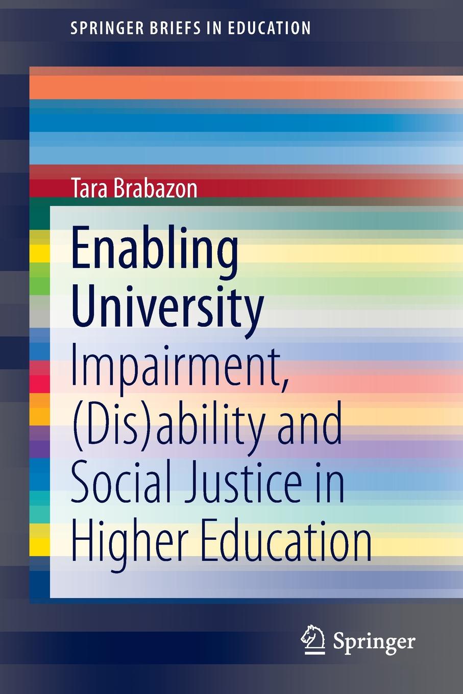 Enabling University. Impairment, (Dis)ability and Social Justice in Higher Education