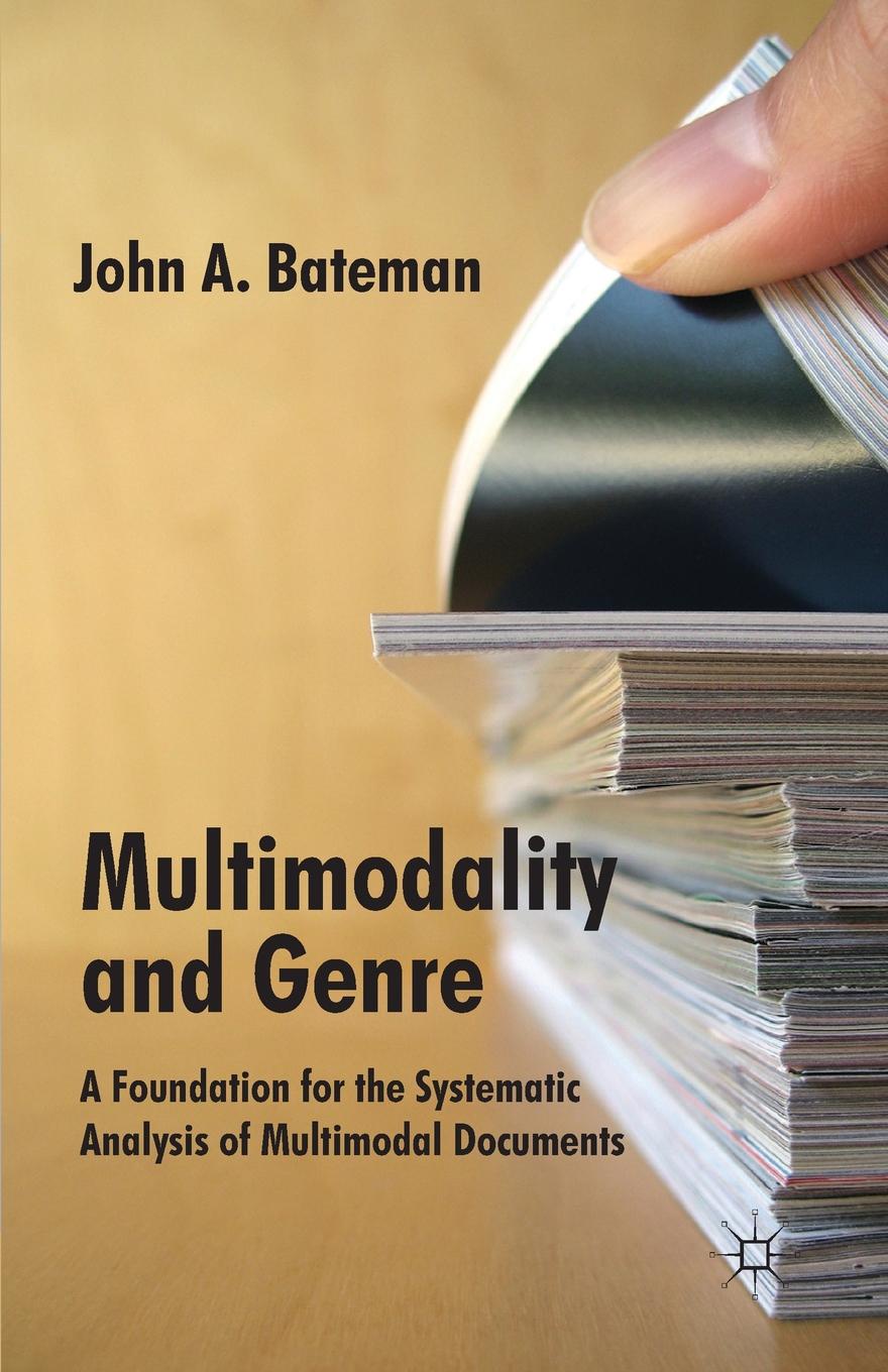 Multimodality and Genre. A Foundation for the Systematic Analysis of Multimodal Documents