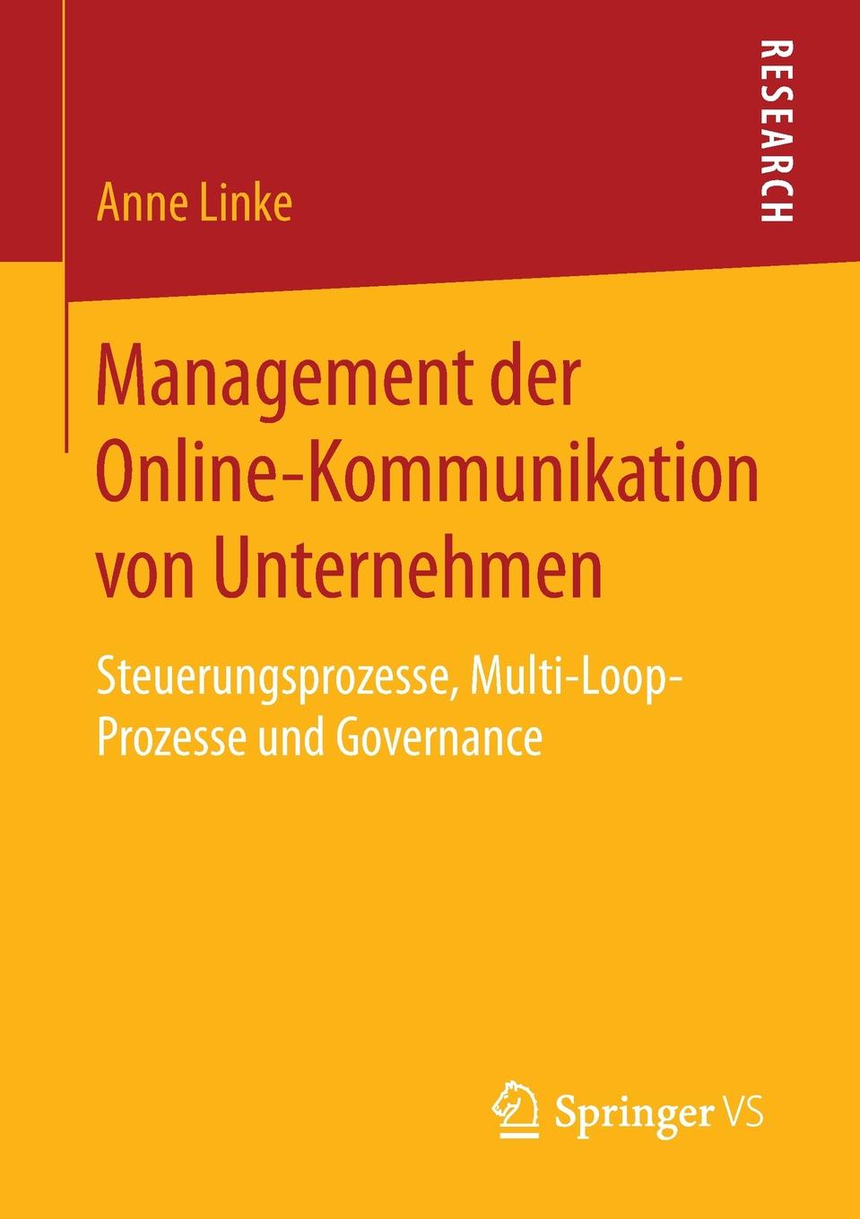 Management der Online-Kommunikation von Unternehmen. Steuerungsprozesse, Multi-Loop-Prozesse und Governance