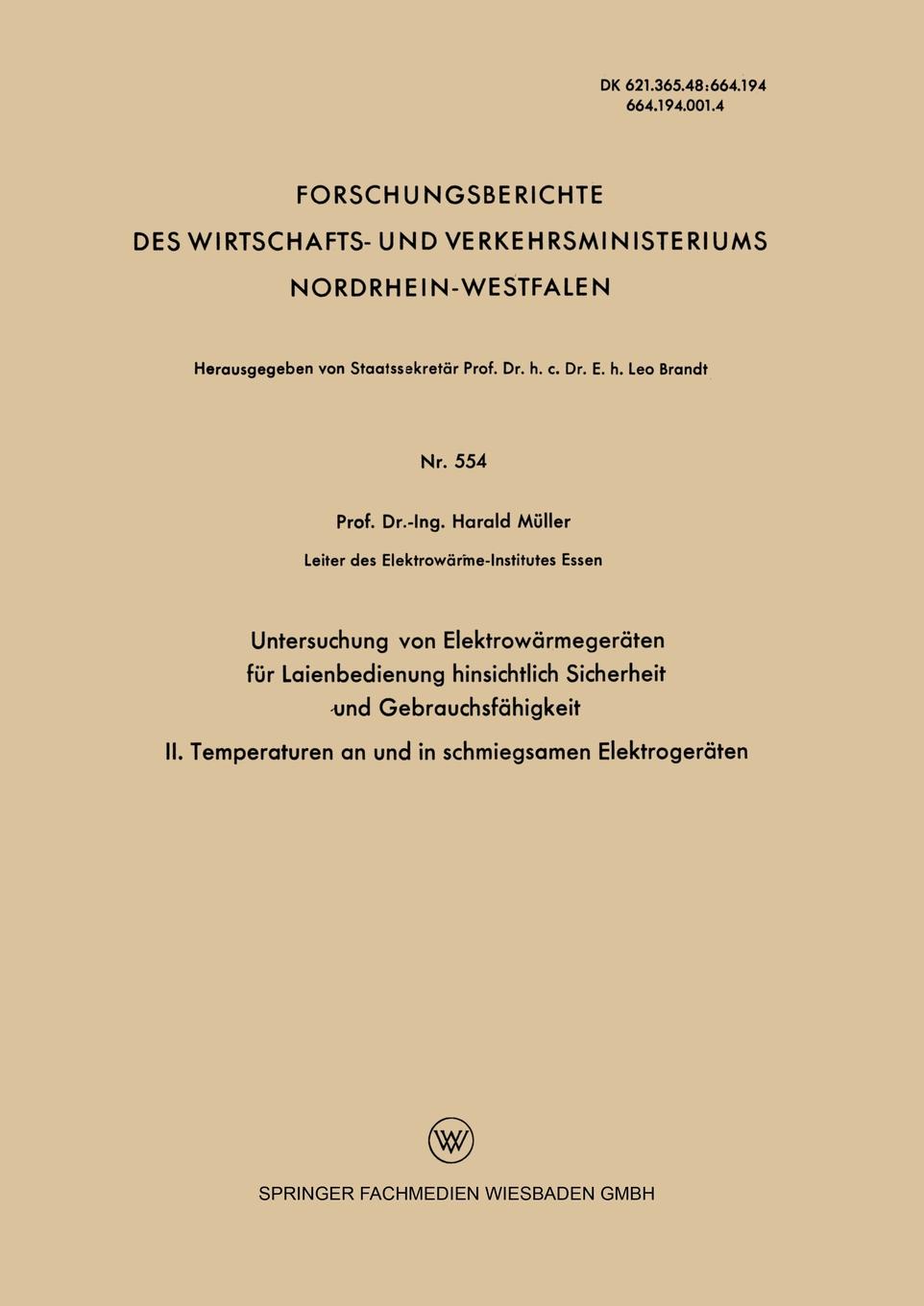 Untersuchung Von Elektrowarmegeraten Fur Laienbedienung Hinsichtlich Sicherheit Und Gebrauchsfahigkeit. II. Temperaturen an Und in Schmiegsamen Elektr