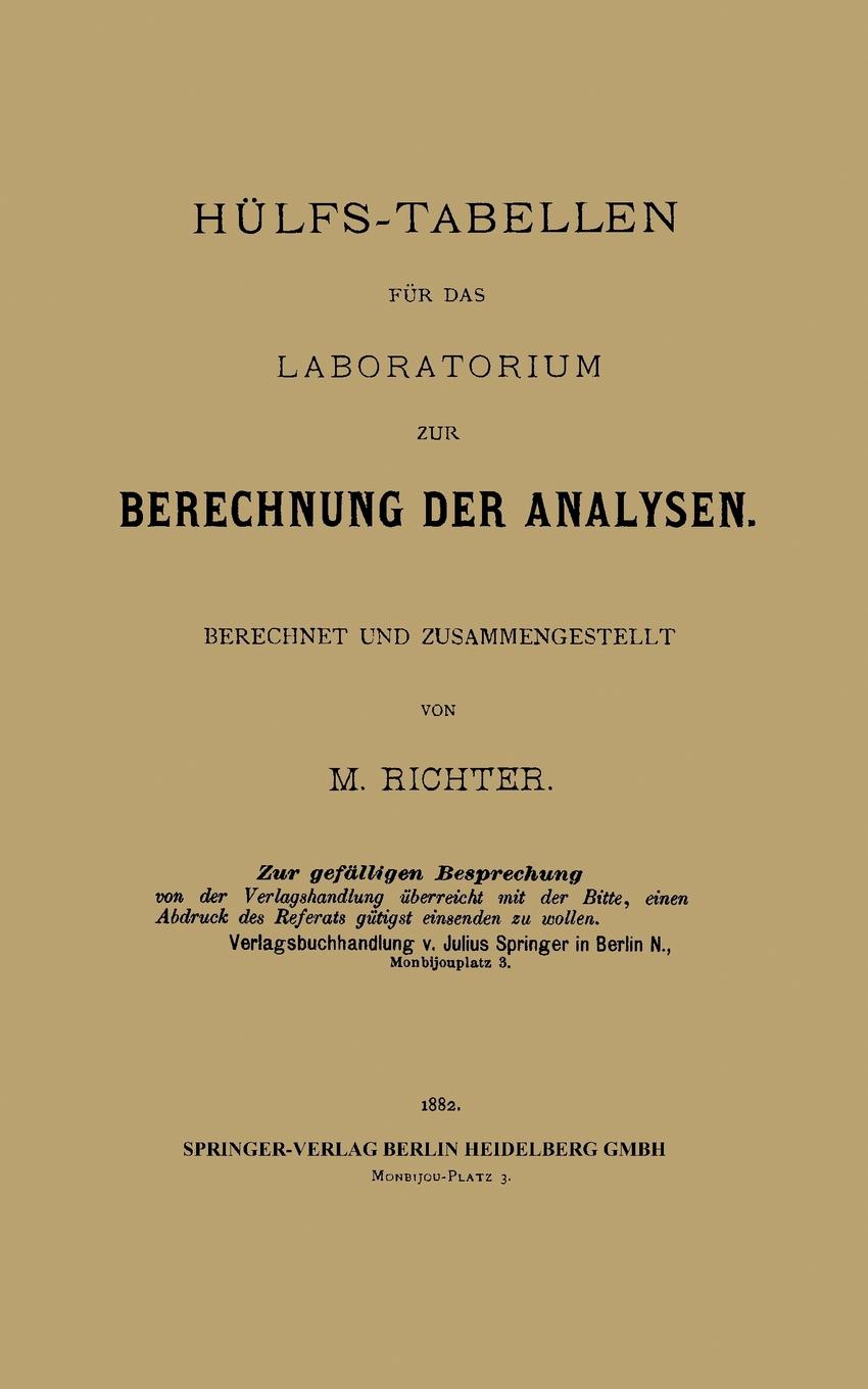 Hulfs-Tabellen Fur Das Laboratorium Zur Berechnung Der Analysen. Berechnet Und Zusammengestellt