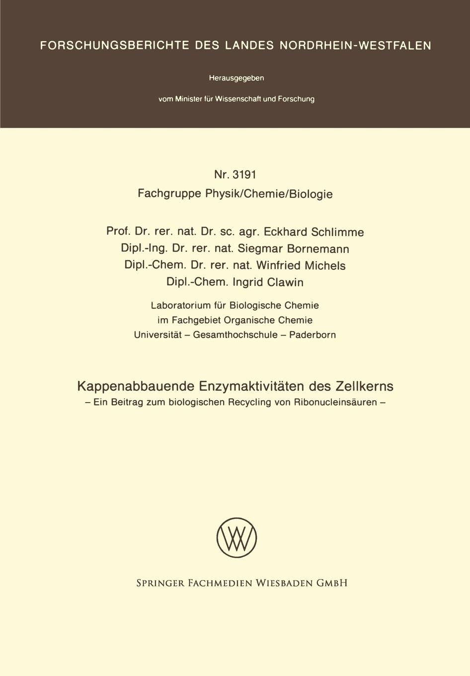 Kappenabbauende Enzymaktivitaten Des Zellkerns. Ein Beitrag Zum Biologischen Recycling Von Ribonucleinsauren