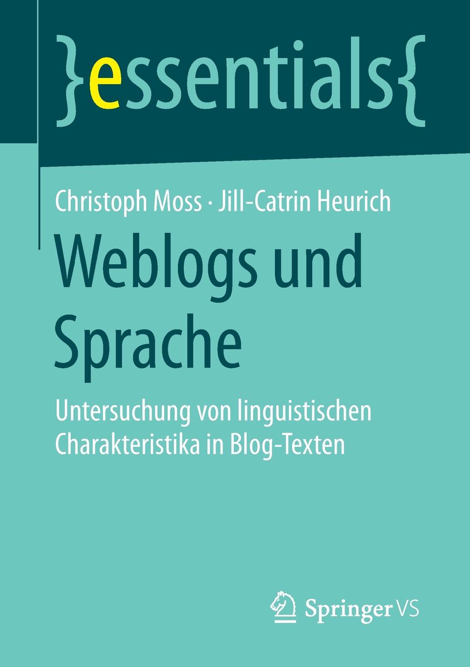 Weblogs und Sprache. Untersuchung von linguistischen Charakteristika in Blog-Texten