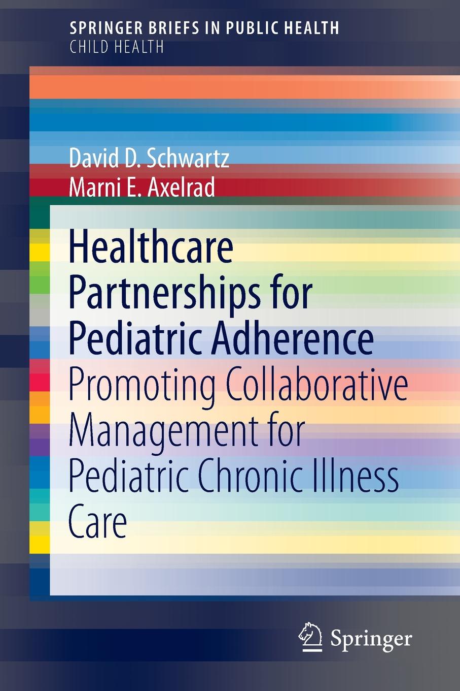 Healthcare Partnerships for Pediatric Adherence. Promoting Collaborative Management for Pediatric Chronic Illness Care