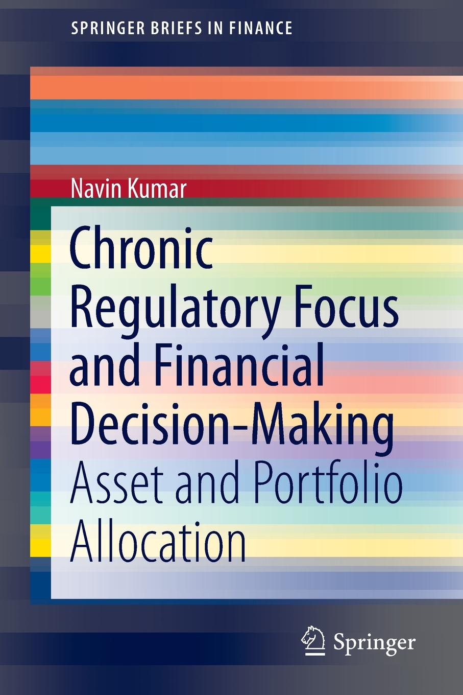 Chronic Regulatory Focus and Financial Decision-Making. Asset and Portfolio Allocation