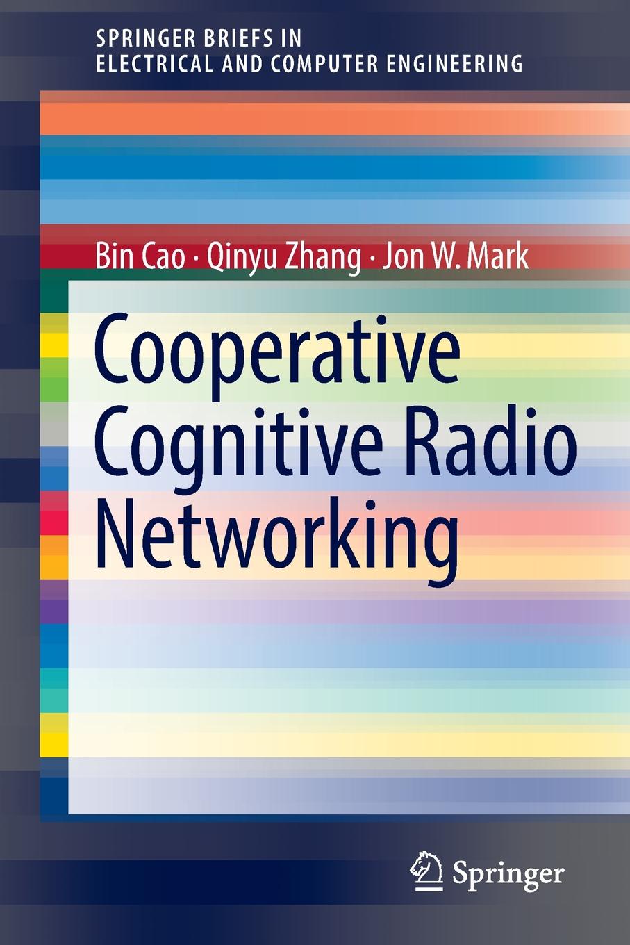 Cooperative Cognitive Radio Networking. System Model, Enabling Techniques, and Performance