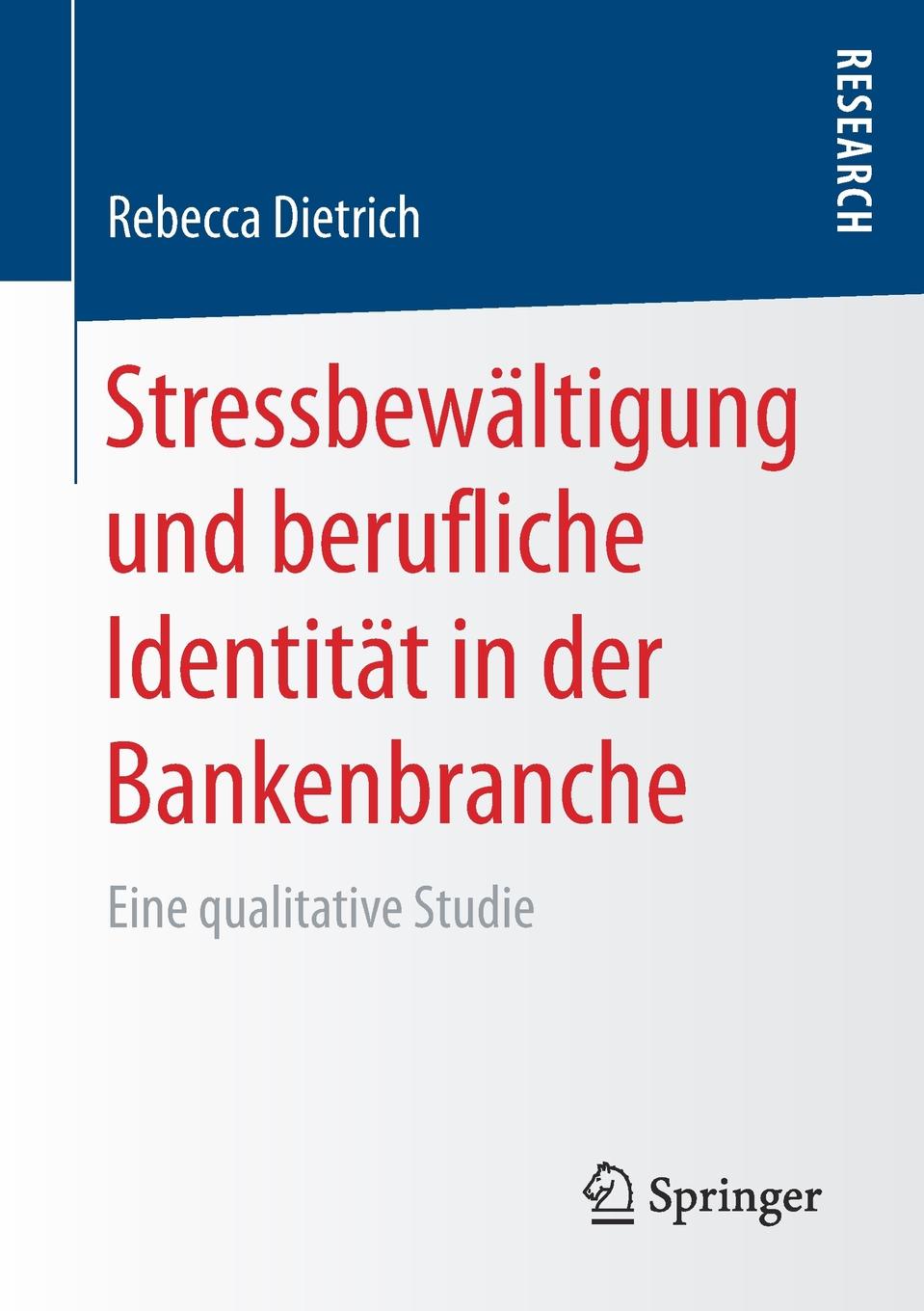 Stressbewaltigung und berufliche Identitat in der Bankenbranche. Eine qualitative Studie