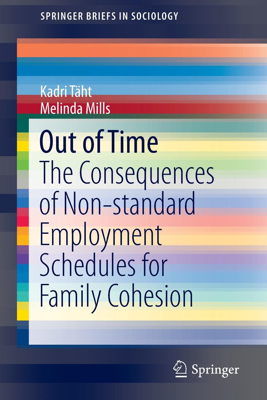 Out of Time. The Consequences of Non-standard Employment Schedules for Family Cohesion