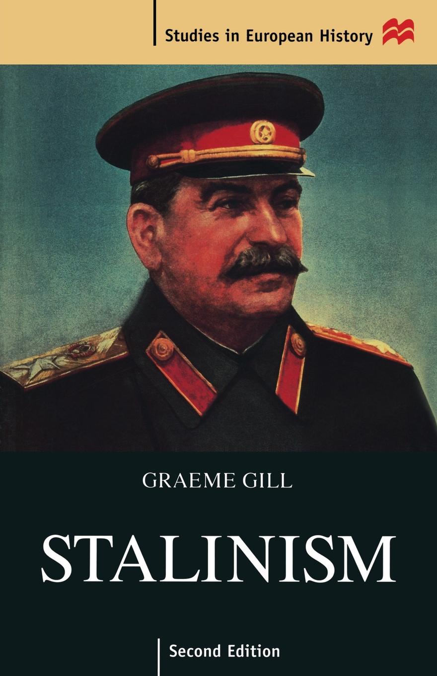 Сталинизм. Graeme Gill.