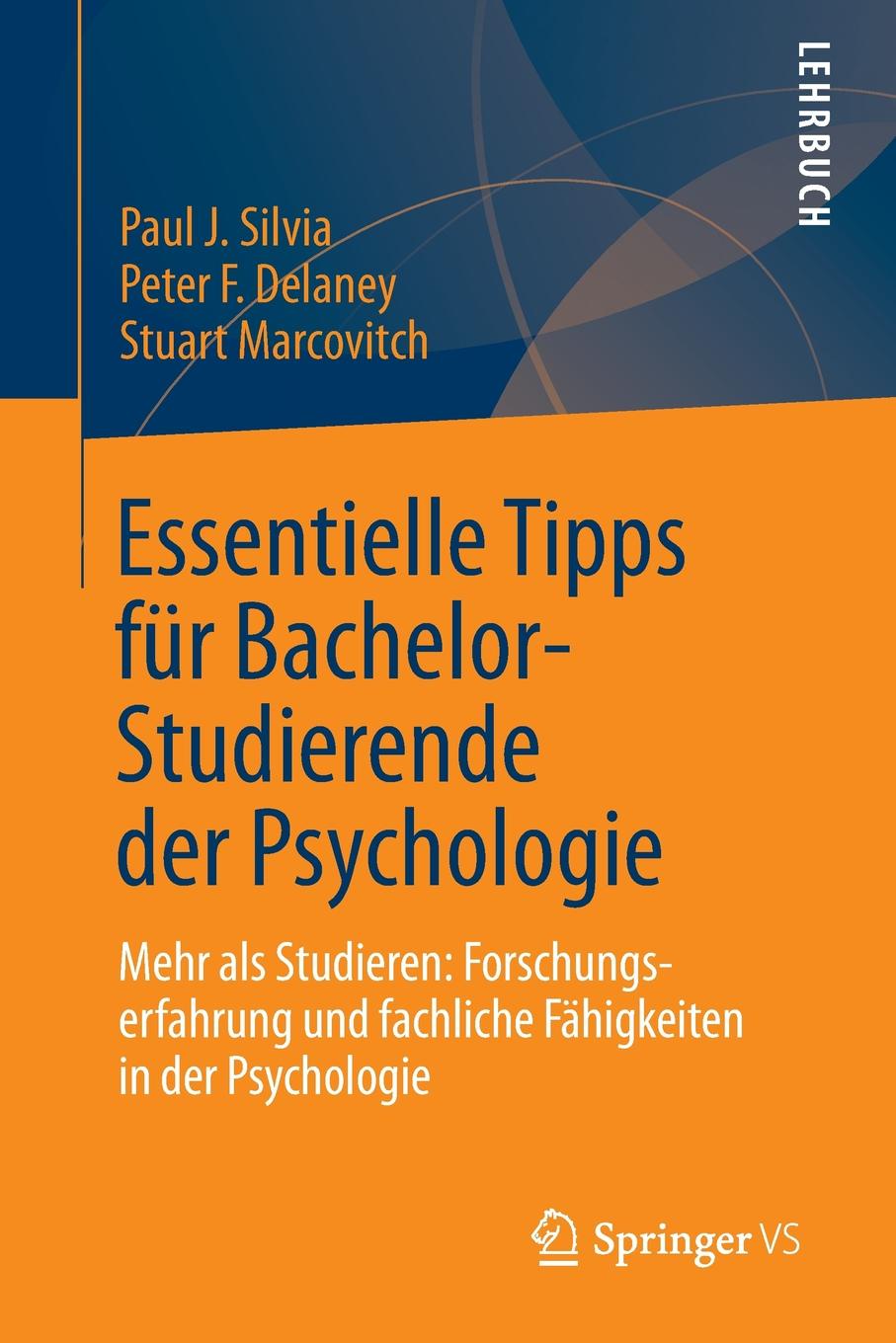 Essentielle Tipps fur Bachelor-Studierende der Psychologie. Mehr als Studieren: Forschungserfahrung und fachliche Fahigkeiten in der Psychologie