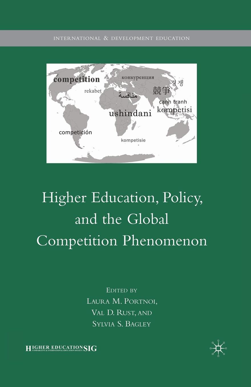 Higher Education, Policy, and the Global Competition Phenomenon higher education policy and the global competition phenomenon