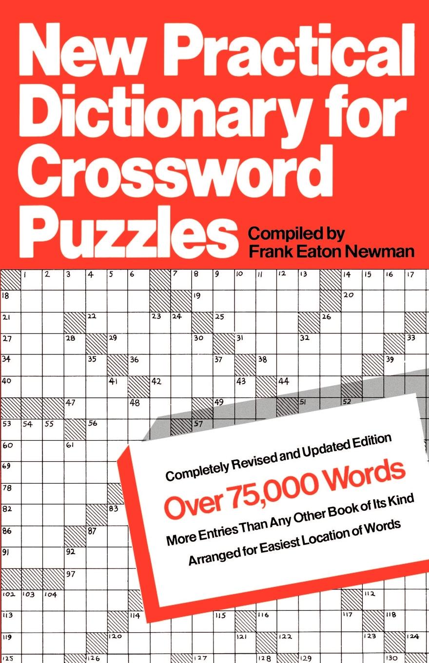 New Practical Dictionary for Crossword Puzzles. More Than 75,000 Answers to Definitions