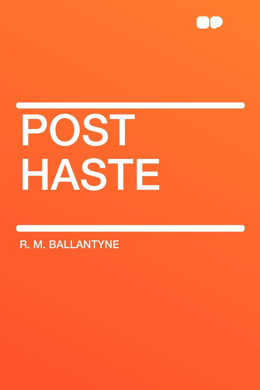 все цены на R. M. Ballantyne Post Haste онлайн