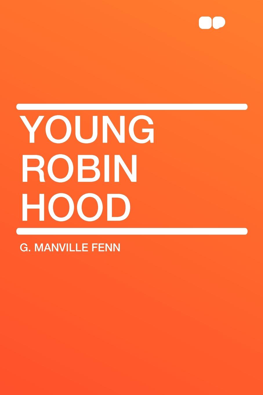 где купить G. Manville Fenn Young Robin Hood по лучшей цене