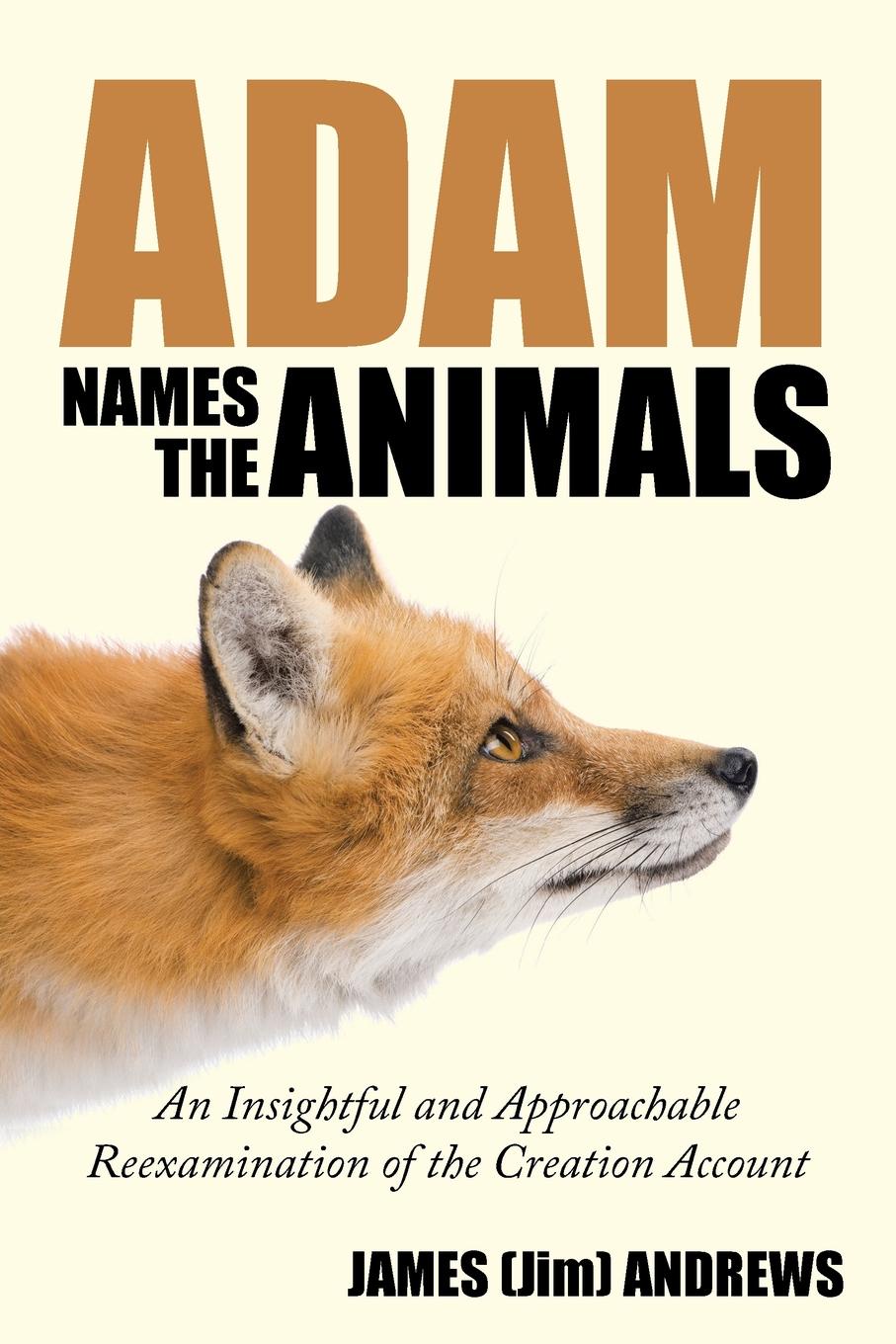 My names adam. Adam names the animals