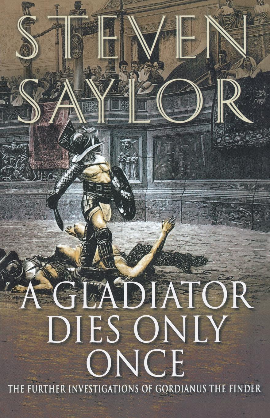 Only once a year. Dying Gladiator.