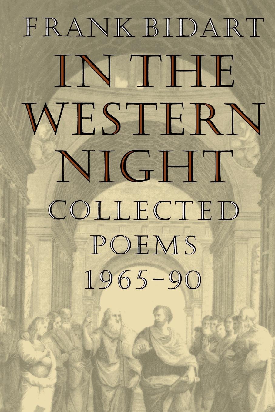 Вестерн найтс. Фрэнк Бидарт книги. Книга Frank. Collection of poems book. Collected Plays: Volume 1.