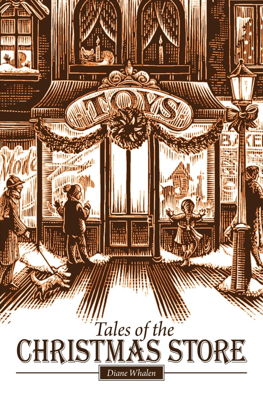 Diane Whalen Tales of the Christmas Store the store