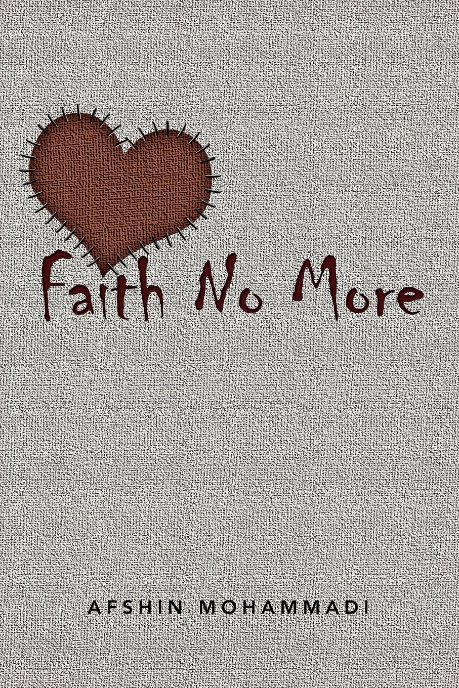 где купить Afshin Mohammadi Faith No More по лучшей цене