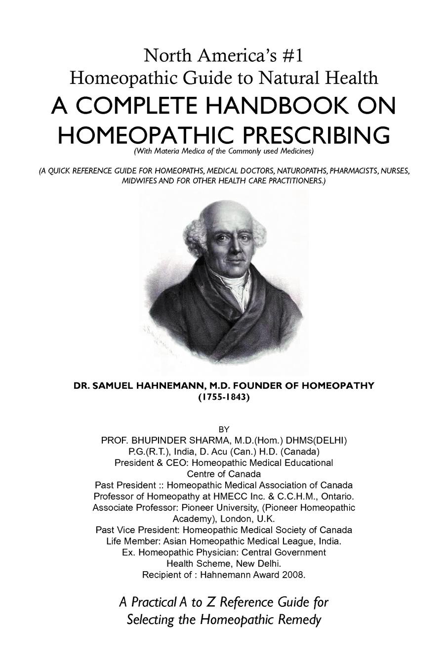 North America`s #1 Homeopathic Guide to Natural Health. A Complete Handbook on Homeopathic Prescribing